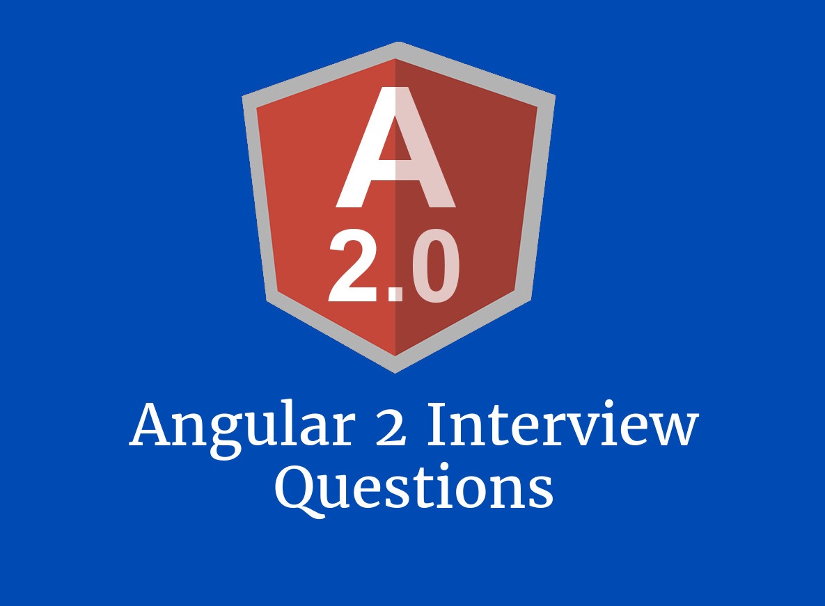 Angular 2 Interview Questions